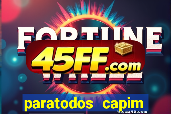 paratodos capim grosso bahia resultados